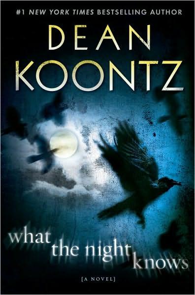 What the Night Knows: A Novel Dean Koontz