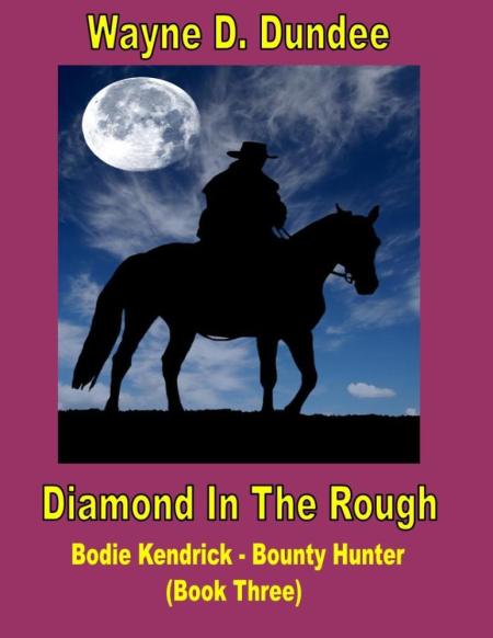 Wayne D. Dundee diamond-in-the-rough